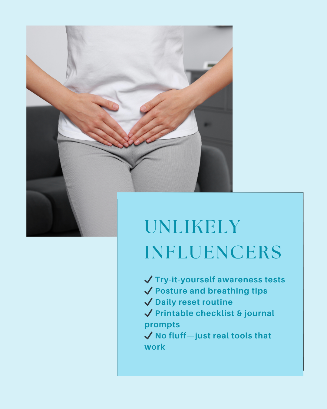 Unlikely Influences – on Your Pelvic Floor